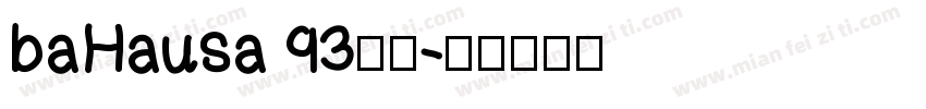 baHausa 93字体字体转换